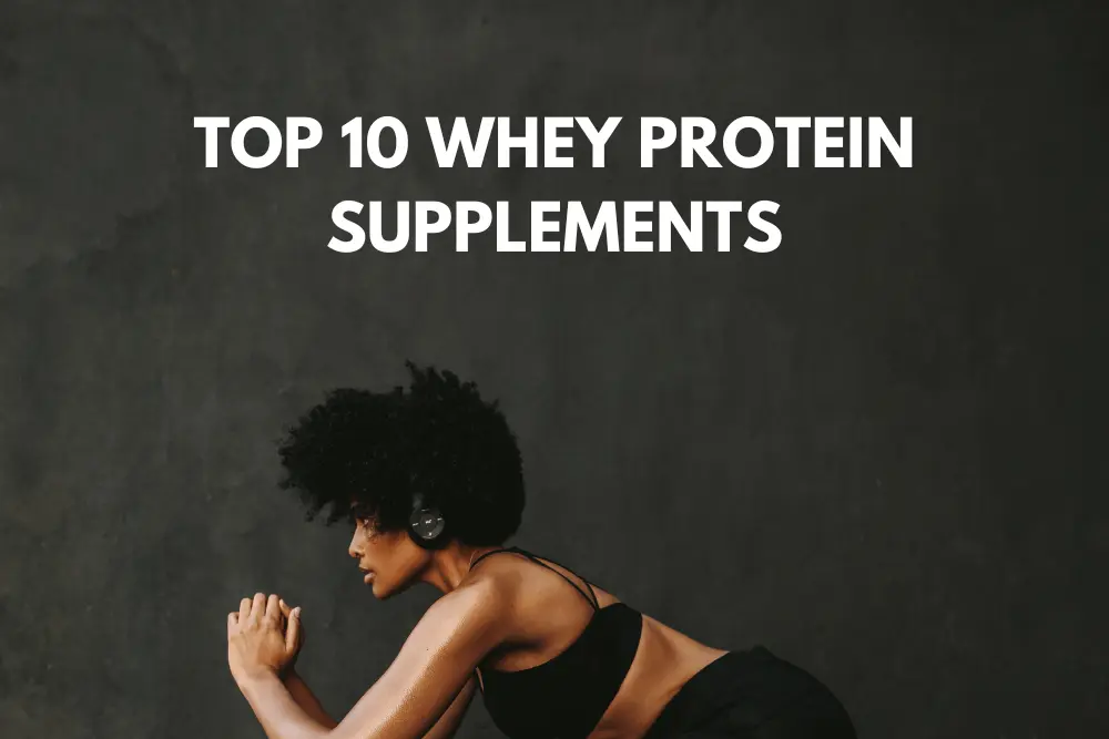Whey Protein Supplements