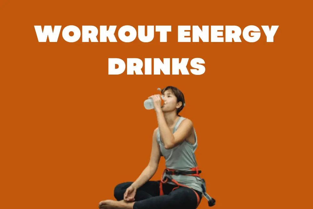 Workout Energy Drinks
